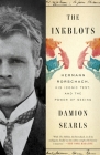 The Inkblots: Hermann Rorschach, His Iconic Test, and the Power of Seeing Cover Image
