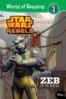 Star Wars Rebels: Zeb to the Rescue (World of Reading Level 1) By Michael Siglain, Henry Gilroy, Simon Kinberg Cover Image