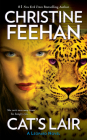 Cat's Lair (A Leopard Novel #7) By Christine Feehan Cover Image