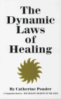 The Dynamic Laws of Healing By Catherine Ponder Cover Image