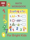 Math Workbook For Bright Kids: More than Counting Math Activities For Preschool and Kindergarten Cover Image