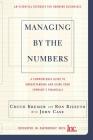 Managing By The Numbers: A Commonsense Guide To Understanding And Using Your Company's Financials By Chuck Kremer, Ron Rizzuto, John Case Cover Image