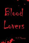 Blood Lovers By K. E. Thomas Cover Image