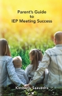 Parent's Guide to IEP Meeting Success Cover Image