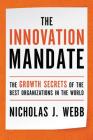 The Innovation Mandate: The Growth Secrets of the Best Organizations in the World Cover Image