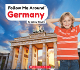Germany (Follow Me Around) (Follow Me Around...) By Wiley Blevins Cover Image