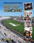 Auto Racing (Inside the World of Sports #13) By Andrew Luke Cover Image