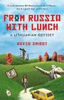 From Russia with Lunch: A Lithuanian Odyssey Cover Image