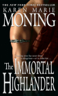 The Immortal Highlander By Karen Marie Moning Cover Image
