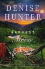 Harvest Moon By Denise Hunter Cover Image