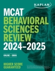 MCAT Behavioral Sciences Review 2024-2025: Online + Book (Kaplan Test Prep) By Kaplan Test Prep Cover Image