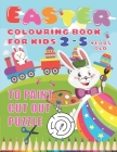 Easter Colouring Book for Kids 2-5 year old: A Fun Activity book for colouring, doodling, cutting, gluing, puzzles I 80 Pages By Jimmy Pics Cover Image