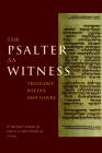The Psalter as Witness: Theology, Poetry, and Genre By W. Dennis Tucker (Editor), W. H. Bellinger (Editor) Cover Image