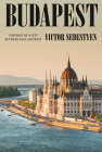 Budapest: Between East and West By Victor Sebestyen Cover Image