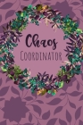 Chaos Coordinator: Weekly Undated Two Year Diary Design for Office Workers, Teachers, Professionals, Moms, Managers & Assistants in Purpl Cover Image