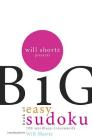Will Shortz Presents The Big Book of Easy Sudoku: 300 Wordless Crossword Puzzles By Will Shortz (Introduction by), Will Shortz (Editor) Cover Image