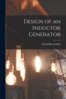 Design of an Inductor Generator By David Henry Kelly Cover Image