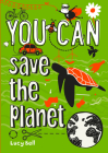 You Can Save the Planet By Lucy Bell Cover Image