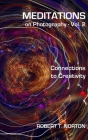 Meditations on Photography - Vol. 2: Connections to Creativity Cover Image
