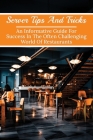 Server Tips And Tricks: An Informative Guide For Success In The Often Challenging World Of Restaurants: How To Be A Good Restaurant Server By Deangelo Carnell Cover Image