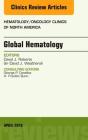 Global Hematology, an Issue of Hematology/Oncology Clinics of North America: Volume 30-2 (Clinics: Internal Medicine #30) By David J. Roberts, Sir David J. Weatherall Cover Image