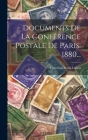 Documents De La Conférence Postale De Paris. 1880... Cover Image
