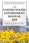 The United States Government Manual 2018 By National Archives and Records Administra Cover Image
