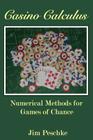 Casino Calculus: Numerical Methods for Games of Chance Cover Image