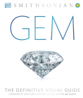 Gem: The Definitive Visual Guide By DK, Aja Raden (Foreword by), Smithsonian Institution (Contributions by) Cover Image