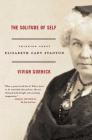 The Solitude of Self: Thinking About Elizabeth Cady Stanton By Vivian Gornick Cover Image