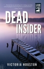 Dead Insider (A Loon Lake Mystery #13) By Victoria Houston Cover Image
