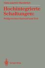 Hochintegrierte Schaltungen: Prüfgerechter Entwurf Und Test By Hans-Joachim Wunderlich Cover Image