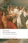 Lives of the Caesars (Oxford World's Classics) By Suetonius, Catharine Edwards (Translator) Cover Image