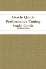 Oracle Quick Performance Tuning Study Guide Cover Image
