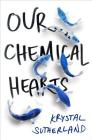 Our Chemical Hearts Cover Image