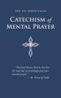 Catechism of Mental Prayer Cover Image