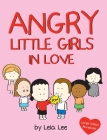 Angry Little Girls in Love By Lela Lee Cover Image