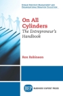 On all Cylinders: The Entrepreneur's Handbook By Ron Robinson Cover Image