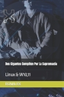 Dos Gigantes Compiten Por La Supremacía: Linux & W10,11 Cover Image