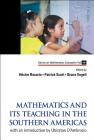Mathematics and Its Teaching in the Southern Americas: With an Introduction by Ubiratan d'Ambrosio (Mathematics Education #10) By Hector Rosario (Editor), Bruce R. Vogeli (Editor), Patrick Scott (Editor) Cover Image