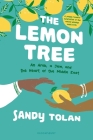 The Lemon Tree (Young Readers' Edition): An Arab, A Jew, and the Heart of the Middle East By Sandy Tolan Cover Image