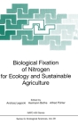 Biological Fixation of Nitrogen for Ecology and Sustainable Agriculture (NATO Asi Series. Series G #39) Cover Image