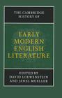 The Cambridge History of Early Modern English Literature (New Cambridge History of English Literature) By David Loewenstein (Editor), Janel Mueller (Editor) Cover Image