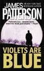 Violets Are Blue (An Alex Cross Thriller #7) By James Patterson Cover Image