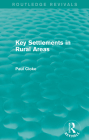 Key Settlements in Rural Areas (Routledge Revivals) By Paul Cloke Cover Image