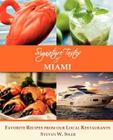 Signature Tastes of Miami: Favorite Recipes of Our Local Restaurants Cover Image