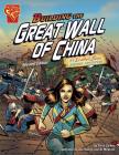 Building the Great Wall of China: An Isabel Soto History Adventure (Graphic Expeditions) Cover Image