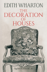 The Decoration of Houses (Dover Architecture) By Edith Wharton, Ogden Codman Cover Image