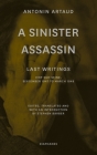 A Sinister Assassin: Last Writings, Ivry-Sur-Seine, September 1947 to March 1948 Cover Image