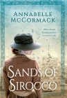 Sands of Sirocco: A Novel of WWI By Annabelle McCormack Cover Image